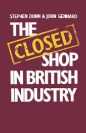 book The Closed Shop in British Industry