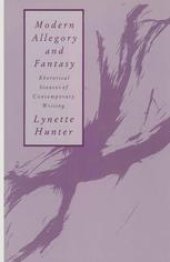 book Modern Allegory and Fantasy: Rhetorical Stances of Contemporary Writing