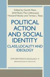 book Political Action and Social Identity: Class, Locality and Ideology