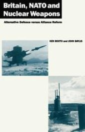 book Britain, NATO and Nuclear Weapons: Alternative Defence Versus Alliance Reform