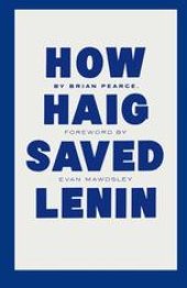 book How Haig Saved Lenin