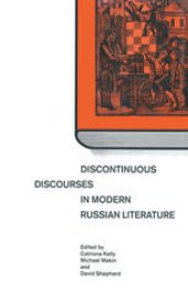 book Discontinuous Discourses in Modern Russian Literature