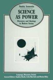 book Science as Power: Discourse and Ideology in Modern Society
