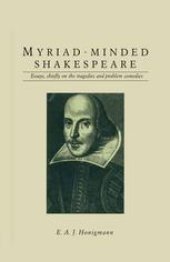 book Myriad-minded Shakespeare: Essays, chiefly on the tragedies and problem comedies