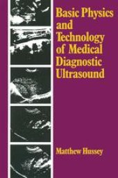 book Basic Physics and Technology of Medical Diagnostic Ultrasound