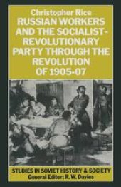 book Russian Workers and the Socialist-Revolutionary Party through the Revolution of 1905–07