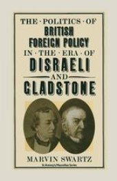 book The Politics of British Foreign Policy in the Era of Disraeli and Gladstone