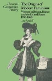 book The Origins of Modern Feminism: Women in Britain, France and the United States 1780–1860