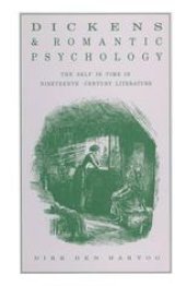 book Dickens and Romantic Psychology: The Self in Time in Nineteenth-Century Literature