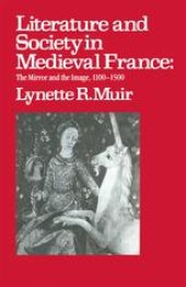 book Literature and Society in Medieval France: The Mirror and the Image 1100–1500