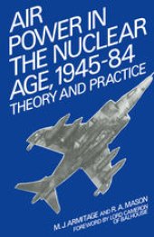 book Air Power in the Nuclear Age, 1945–84: Theory and Practice