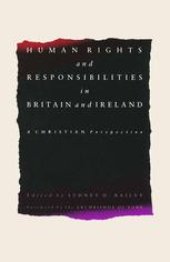 book Human Rights and Responsibilities in Britain and Ireland: A Christian Perspective