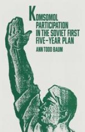 book Komsomol Participation in the Soviet First Five-Year Plan