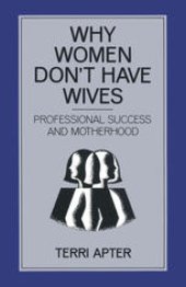 book Why Women Don’t have Wives: Professional Success and Motherhood