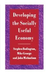 book Developing the Socially Useful Economy