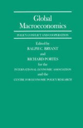 book Global Macroeconomics: Policy Conflict and Cooperation