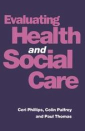 book Evaluating Health and Social Care