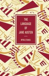 book The Language of Jane Austen: A Study of Some Aspects of her Vocabulary