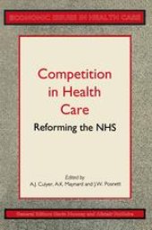 book Competition in Health Care: Reforming the NHS