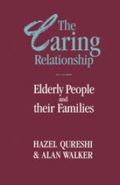 book The Caring Relationship: Elderly People and their Families