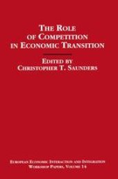 book The Role of Competition in Economic Transition