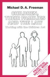 book Children, their Families and the Law: Working with the Children Act