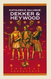 book Dekker and Heywood: Professional Dramatists