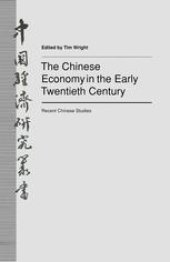 book The Chinese Economy in the Early Twentieth Century: Recent Chinese Studies