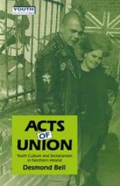 book Acts of Union: Youth Culture and Sectarianism in Northern Ireland