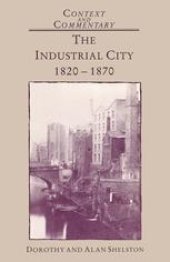 book The Industrial City 1820–1870