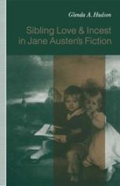 book Sibling Love and Incest in Jane Austen’s Fiction