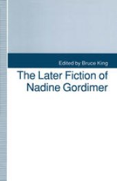 book The Later Fiction of Nadine Gordimer