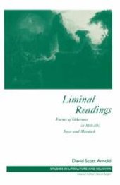 book Liminal Readings: Forms of Otherness in Melville, Joyce and Murdoch