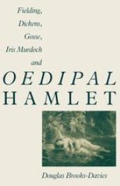 book Fielding, Dickens, Gosse, Iris Murdoch and Oedipal Hamlet