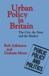 book Urban Policy in Britain: The City, the State and the Market