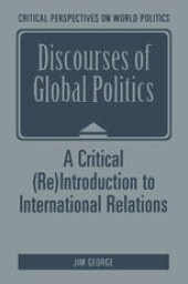 book Discourses of Global Politics: A Critical (Re)Introduction to International Relations