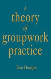 book A Theory of Groupwork Practice