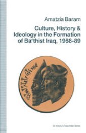 book Culture, History and Ideology in the Formation of Ba‘thist Iraq, 1968–89