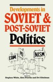 book Developments in Soviet and Post-Soviet Politics