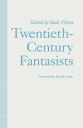 book Twentieth-Century Fantasists: Essays on Culture, Society and Belief in Twentieth-Century Mythopoeic Literature