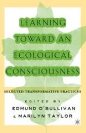 book Learning Toward an Ecological Consciousness: Selected Transformative Practices