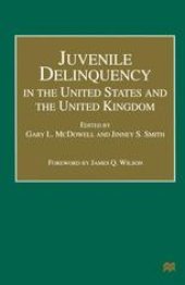book Juvenile Delinquency in the United States and the United Kingdom