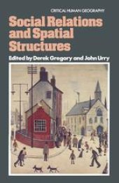 book Social Relations and Spatial Structures