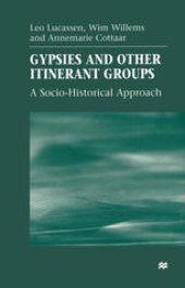 book Gypsies and Other Itinerant Groups: A Socio-Historical Approach