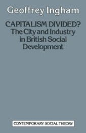 book Capitalism Divided?: The City and industry in British social development