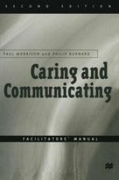 book Caring and Communicating: Facilitators’ Manual: The Interpersonal Relationship in Nursing