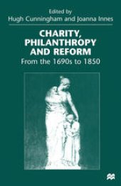 book Charity, Philanthropy and Reform: From the 1690s to 1850