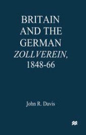 book Britain and the German Zollverein, 1848–66 