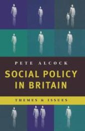 book Social Policy in Britain: Themes and Issues