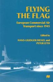 book Flying the Flag: European Commercial Air Transport since 1945